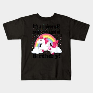 Kids Its A Unicorn Rainbows 6 Year Old Kids T-Shirt